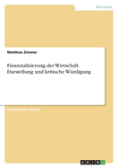 Finanzialisierung der Wirtschaft. Darstellung und kritische W?rdigung