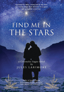 Find Me in the Stars: a Cevenoles Sagas novel