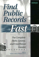 Find Public Records Fast: The Complete State, County and Courthouse Locator