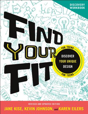 Find Your Fit Discovery Workbook - Discover Your Unique Design - Johnson, Kevin, and Kise, Jane, and Eilers, Karen