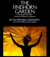 Findhorn Garden - Findhorn Community