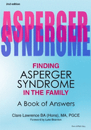 Finding Asperger Syndrome In The Family: A Book of Answers
