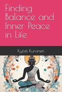 Finding Balance and Inner Peace in Life