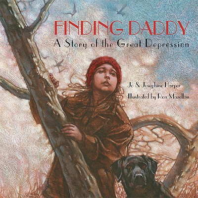Finding Daddy: A Story of the Great Depression - Harper, Jo, and Harper, Josephine