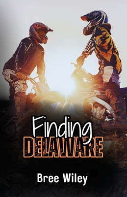 Finding Delaware - Wiley, Bree