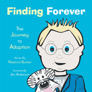 Finding Forever: The Journey to Adoption
