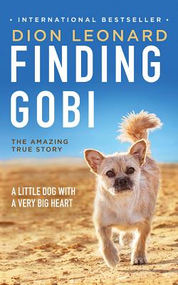 Finding Gobi: A Little Dog with a Very Big Heart - Leonard, Dion, and Bubb, Simon (Read by)