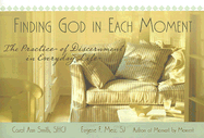 Finding God in Each Moment