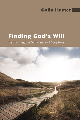 Finding God's Will - Hamer, Colin