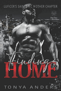 Finding Home: Part 2 Part One African American Motorcycle Club Romance