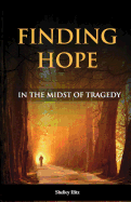 Finding Hope in the Midst of Tragedy