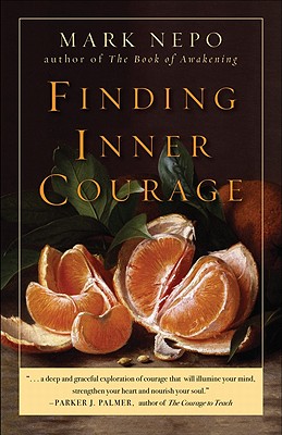 Finding Inner Courage - Nepo, Mark