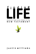 Finding Life: : Devotions from Every Chapter of the New Testament