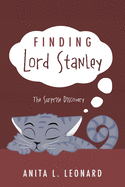 Finding Lord Stanley: The Surprise Discovery