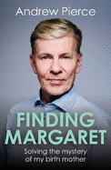 Finding Margaret: Solving the mystery of my birth mother