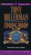 Finding Moon - Hillerman, Tony, and Sanders, Jay O (Read by)