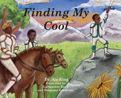 Finding My Cool - King, Aja Dionna