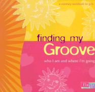 Finding My Groove: Who I Am and Where I'm Going