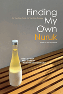 Finding My Own Nuruk: No Your Own Nuruk, No Your Own Brewery