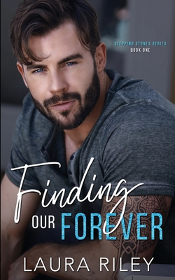 Finding Our Forever - Riley, Laura