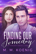 Finding Our Someday