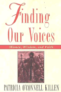 Finding Our Voices: Women, Wisdom, and Faith