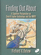 Finding Out about: A Cognitive Perspective on Search Engine Technology and the WWW - Belew, Richard K