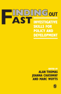 Finding Out Fast: Investigative Skills for Policy and Development