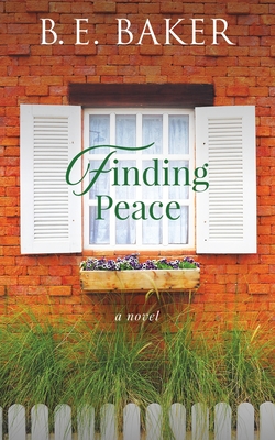 Finding Peace - Baker, B E