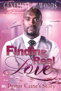 Finding Real Love Pastor Caine's Story