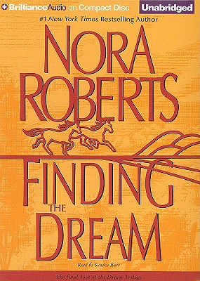 Finding the Dream - Roberts, Nora, and Burr, Sandra (Read by)