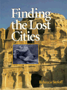 Finding the Lost Cities - Stefoff, Rebecca