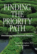 Finding the Priority Path: Overcoming Organizational Obstacles