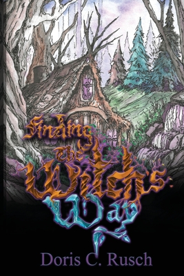 Finding The Witch's Way - Rusch, Doris C.