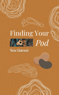 Finding Your Pod