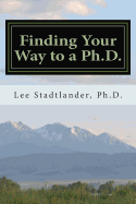 Finding Your Way to a PH.D.: Advice from the Dissertation Mentor