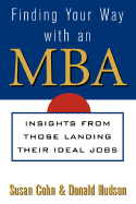 Finding Your Way with an MBA: Insights from Those Landing Their Ideal Jobs