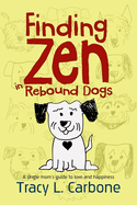 Finding Zen in Rebound Dogs