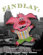 Findlay: A Cincinnati Pig Tale