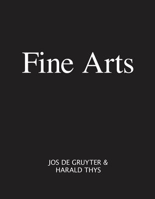 Fine Arts - Gruyter, Jos De, and Thys, Harald