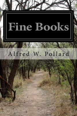 Fine Books - Pollard, Alfred W