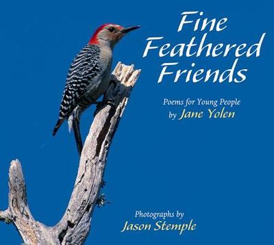 Fine Feathered Friends - Yolen, Jane
