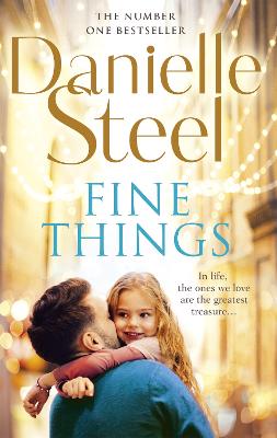 Fine Things: An epic, unputdownable read from the worldwide bestseller - Steel, Danielle