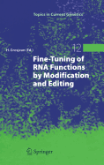 Fine-Tuning of RNA Functions by Modification and Editing
