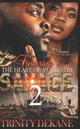 Finessing The Heart of a Country Savage 2