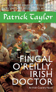 Fingal O'Reilly, Irish Doctor: An Irish Country Novel