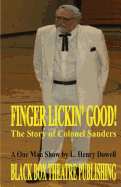 Finger Lickin' Good!: The Story of Colonel Sanders