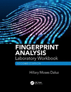 Fingerprint Analysis Laboratory Workbook, Second Edition