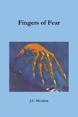 Fingers of Fear - Nicolson, J U, and Anderson, Douglas A (Introduction by)