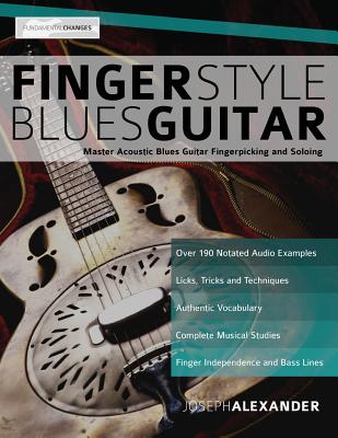 Fingerstyle Blues Guitar - Alexander, Joseph, and Pettingale, Tim (Editor)